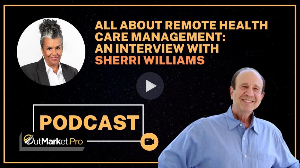 Learn All About Remote Healthcare with Sherri Williams