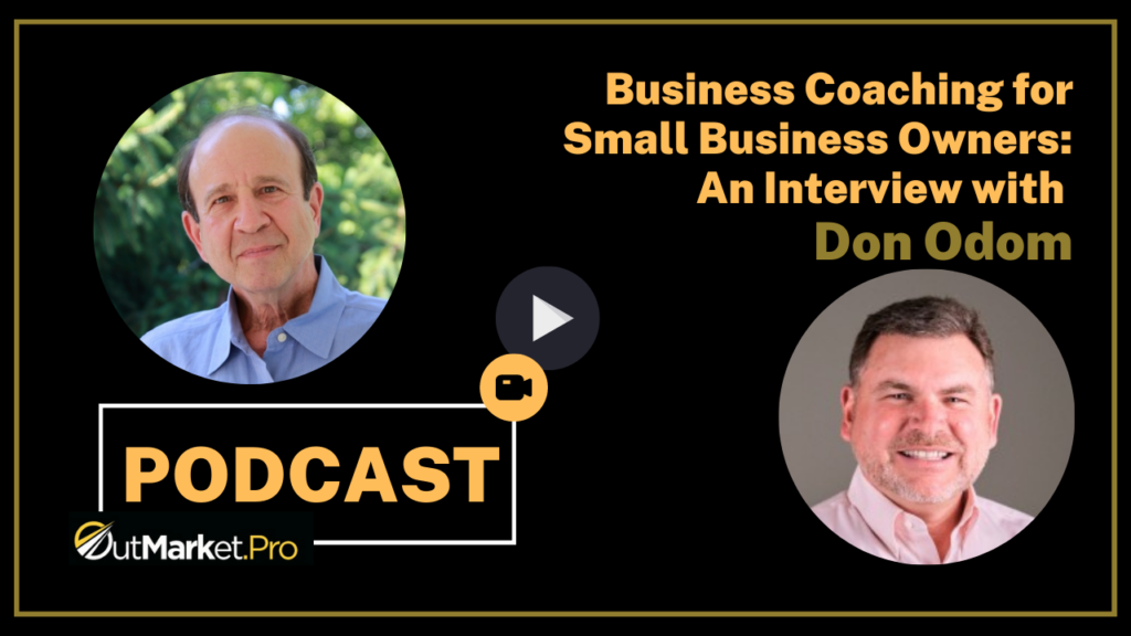 Business Coaching for Small Business Owners: An Interview with Don Odom