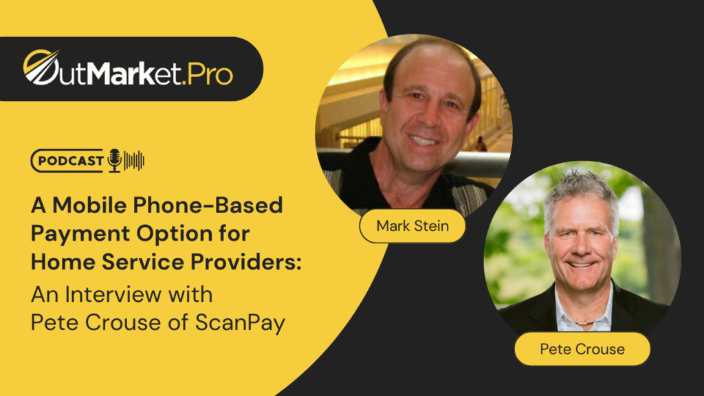 A Mobile Phone-Based Payment Option for Home Service Providers: An Interview with Pete Crouse