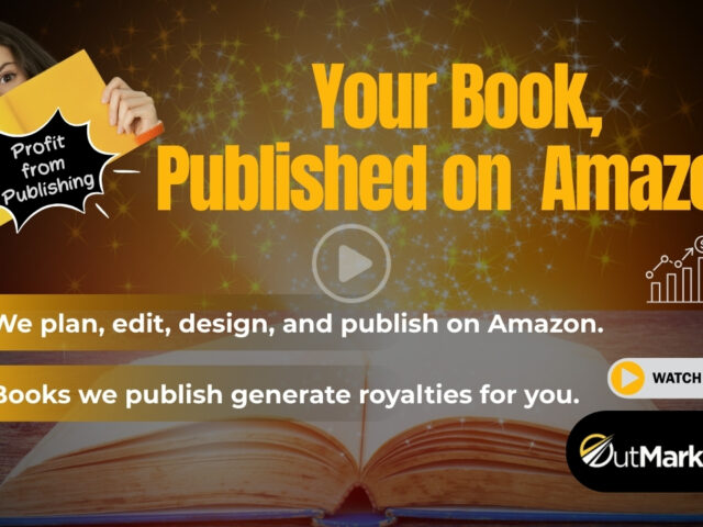 Publish Your Book on Amazon with OutMarket.Pro Turnkey Book Services